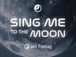 Fortissimo-Konzert „Sing Me To The Moon“ am Freitag