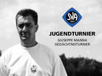 3-tägiges Jugendturnier (3. Giuseppe Manna Gedächtnisturnier)
