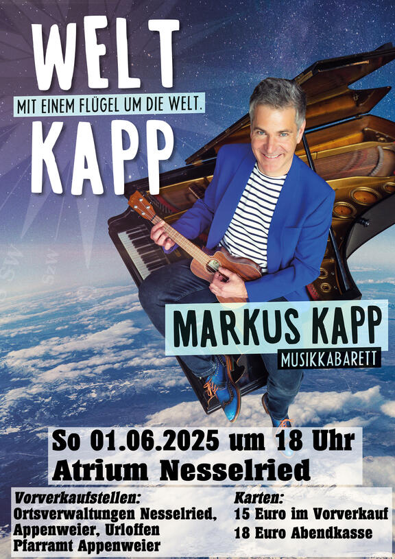 Musikkabarett mit Markus Kapp_MIt einem Flügel um die Welt_Nesselried_Atrium 01.06.2025